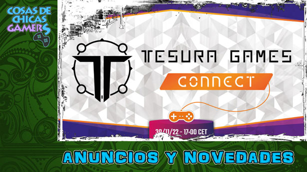 Tesura Games Connect presenta sus novedades Tesura Games Connect - Anuncios y novedades