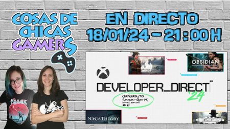 XBOX DEVELOPER DIRECT CON CHICAS GAMERS (18/01/24) XBOX DEVELOPER DIRECT CON CHICAS GAMERS (18/01/24)