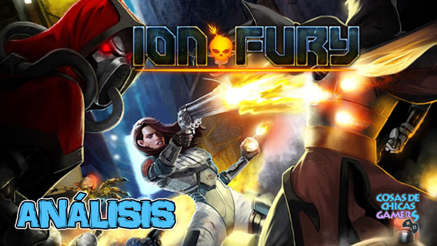 Análisis de Ion Fury en Nintendo Switch Análisis de Ion Fury en Nintendo Switch
