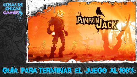 Guía de Pumpkin Jack Guía para completar Pumpkin Jack