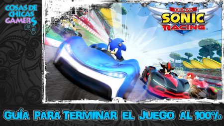Guía Team Sonic Racing Guía para completar Team Sonic Racing