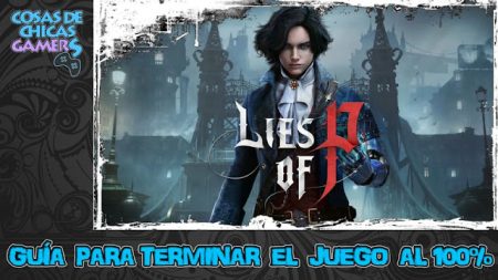Guía de Lies of P Guía de Lies of P