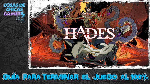 Guía de Hades Guía de Hades para completar juego al 100%