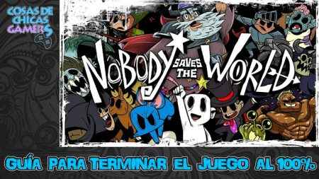 Guía Nobody Saves the World