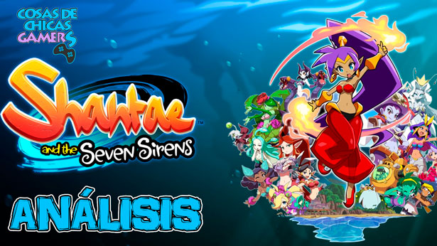 Análisis de Shantae and the Seven Sirens en PS4 Análisis de Shantae and the Seven Sirens en PS4