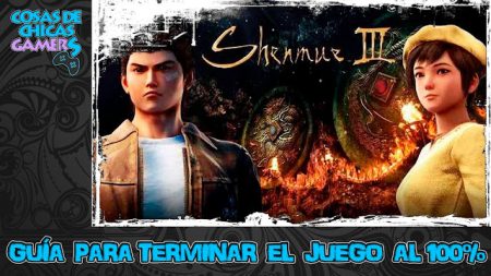 Guía Shenmue 3 para completar el juego al 100%