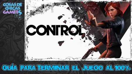 Guía de Control Guía Control de Remedy - Completa el juego al 100%