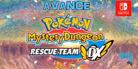 Avance de Pokémon Mundo Misterioso: Equipo de Exploradores DX Avance Pokémon Mundo Misterioso Equipo de Rescate DX