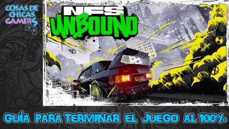 Guía Need For Speed Unbound para completar el juego al 100%