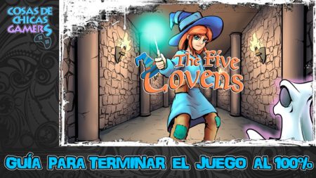 Guía The Five Covens Guía The Five Covens para conseguir el platino