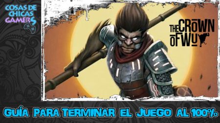 Guía The Crown of Wu para completar juego al 100%