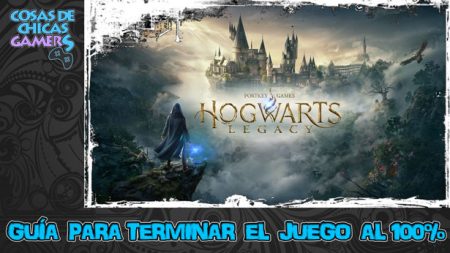 Guía de Hogwarts Legacy para completar juego al 100%