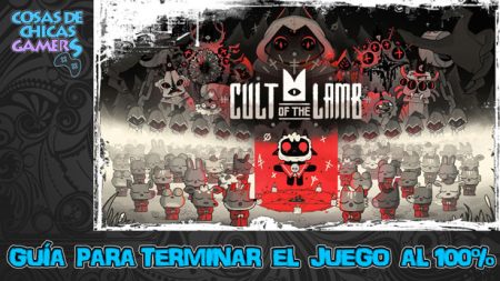 Guía Cult of the Lamb Guía Cult of the Lamb para completar el juego al 100%
