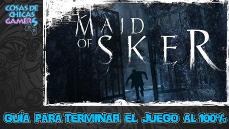Guía Maid of Sker Guía Maid of Sker para completar el juego al 100%