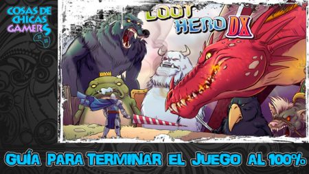 Guía Loot Hero DX Guía Loot Hero DX para completar el juego al 100%