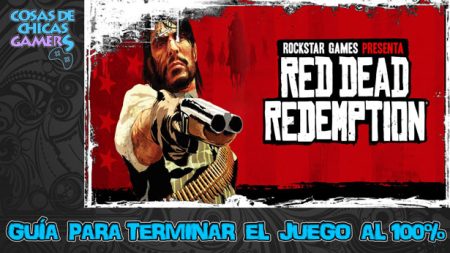 Guía de Red Dead Redemption Guía de Red Dead Redemption