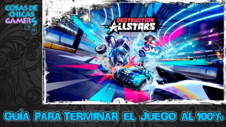 Guía Destruction AllStars Guía para conseguir el platino de Destruction AllStars