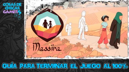 Guía de Massira Guía de Massira para completar juego y conseguir el platino