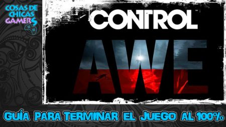 Guía DLC Control: SMA Guía para completar AWE segunda expansión de Control