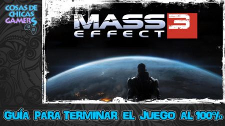 Guía de Mass Effect 3 Legendary Edition Guía Mass Effect 3 Legendary Edition para completar el juego
