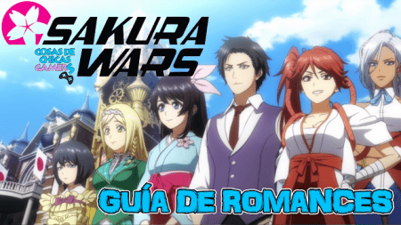 Guía de romances de Sakura Wars Guía de romances de Sakura Wars Seijuro Hatsuho Azami Claris Anastasia