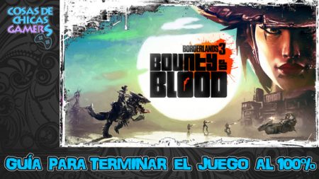 Guía Recompensa de sangre (DLC Borderlands 3) Guía DLC Borderlands 3 - Recompensa de sangre