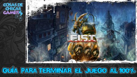 Guía Fist Forged in Shadow Torch Guía de FIST Forged in Shadow Torch para completar el juego al 100%