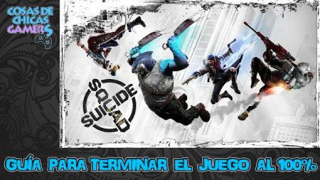 Guía de Suicide Squad Kill The Justice League Guía Suicide Squad para completar el juego al 100%