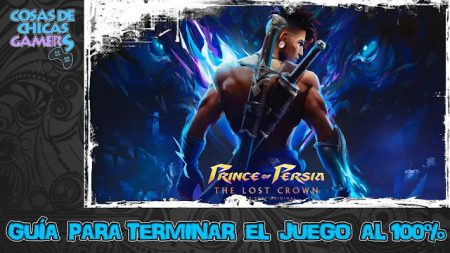 Guía de Prince of Persia: The Lost Crown Guía Prince of Persia The Lost Crown para completar juego