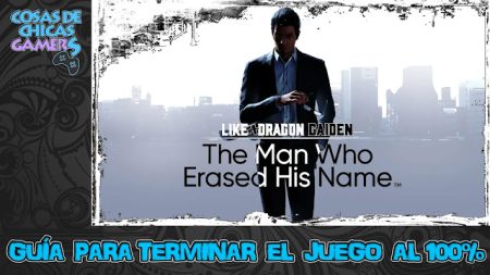 Guía de Like a Dragon Gaiden A man who erased his name para completar juego