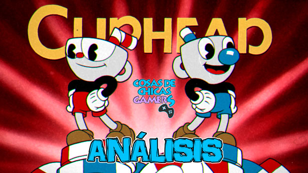 Análisis de Cuphead en PS4 Análisis de Cuphead para PS4