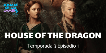 Crítica La Casa del Dragón Temporada 3 Episodio 1 (Salt and Sea, Fire and Blood) – El espectacular regreso de la serie La casa del dragón estreno 21 junio - House of the dagon