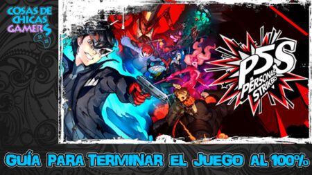 Guía de Persona 5 Strikers Guía de Persona 5 Strikers