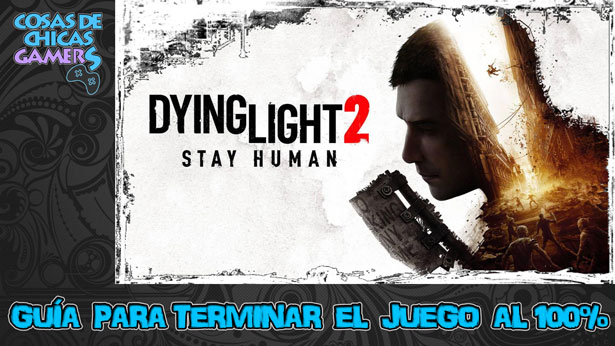 Guía de Dying Light 2 Guía de Dying Light 2 para completar el juego al 100%. Consigue todas las armas, misiones, secundarias, objetos, personajes, coleccionables...