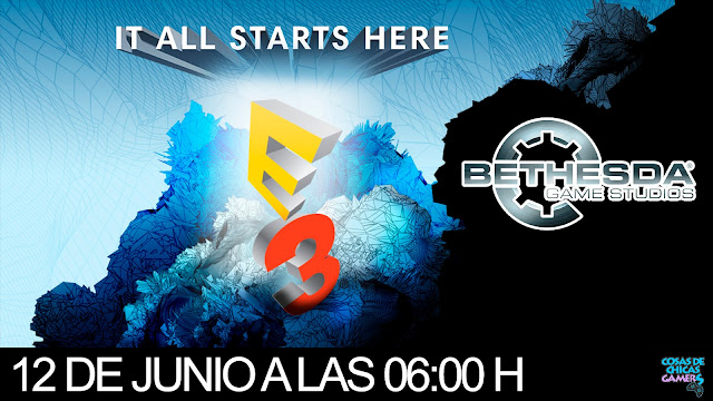 E3 2017 – CONFERENCIA DE BETHESDA E3 2017 - CONFERENCIA DE BETHESDA