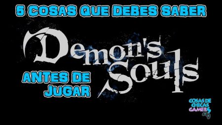 5 cosas que debes saber antes de jugar Demon’s Souls Remake 5 COSAS QUE DEBES SABER ANTES DE JUGAR A DEMON