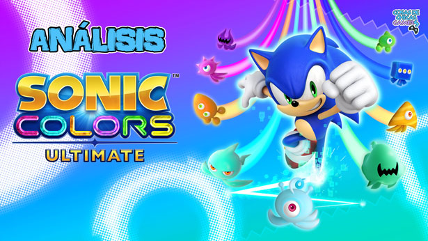Análisis de Sonic Colours Ultimate en Nintendo Switch Análisis de Sonic Colours Ultimate en Nintendo Switch