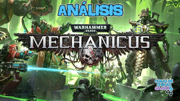 Análisis de Warhammer 40k: Mechanicus en PS4 Análisis de Warhammer 40000 Mechanicus para PS4