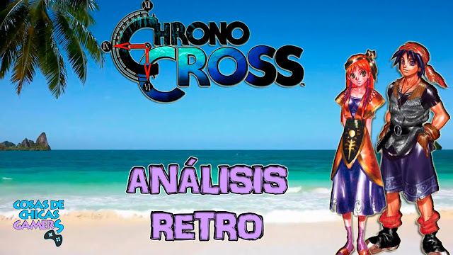 Chrono Cross – Viajando entre dimensiones Chrono Cross - Viajando entre dimensiones