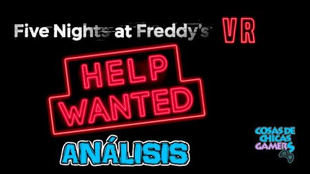 Análisis de Five nights at Freddy’s VR help wanted en PS VR Análisis Five nights at Freddy