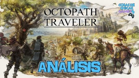 Análisis de Octopath Traveler en Nintendo Switch Análisis Octopath Traveler