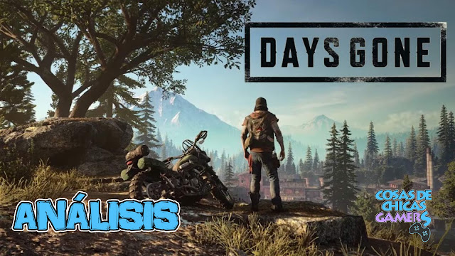 Análisis de Days Gone en PS4 Análisis review Days Gone PS4 Chicas Gamers