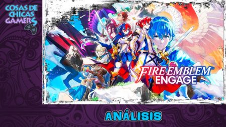 Análisis de Fire Emblem Engage en Nintendo Switch Análisis de Fire Emblem Engage en Nintendo Switch
