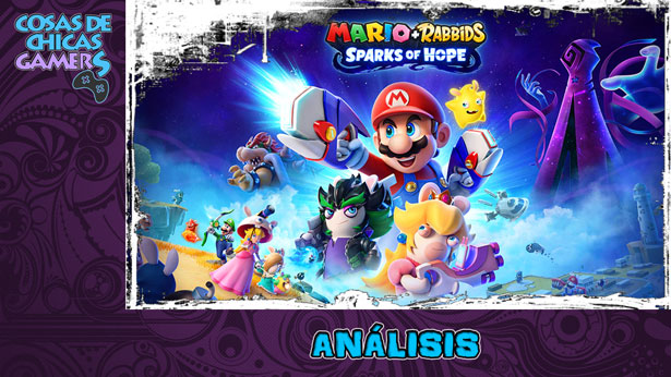 Análisis de Mario + Rabbids: Sparks of Hope en Nintendo Switch Análisis de Mario + Rabbids: Sparks of Hope en Nintendo Switch