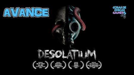Avance Desolatium Avance Desolatium - Thriller psicológico para VR con toques de survival horror