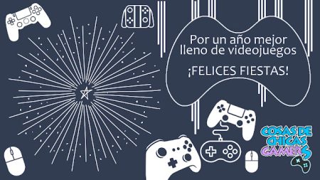 CHICAS GAMERS OS DESEA FELICES FIESTAS CHICAS GAMERS OS DESEA FELICES FIESTAS