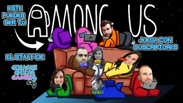 CHICAS GAMERS JUEGA CON SUSCRIPTORES A AMONG US CHICAS GAMERS JUEGA CON SUSCRIPTORES A AMONG US