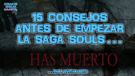 15 consejos antes de jugar a la saga Souls Consejos saga souls