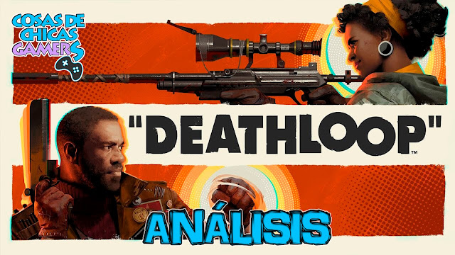 Análisis Deathloop