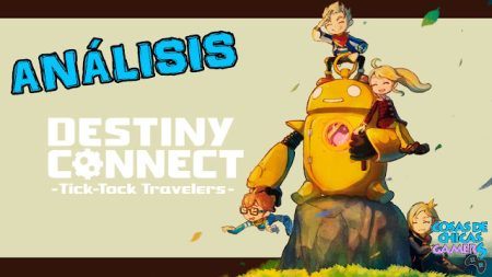 Análisis Destiny Connect: Tick-Tock Travelers en Nintendo Switch Análisis de Destiny Connect: Tick-Tock Travelers
